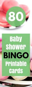 Baby Shower Bingo Printable Cards - 80 baby shower bingo printable cards and a few free printable cards too. These baby shower bingo printable cards are perfect for baby boys or baby girls. Mom to be will love these cards & you can even play while mom to be opens gifts! This fun read to print & play printable was created by me - a MOM! Get 80 baby shower printable game cards HERE.